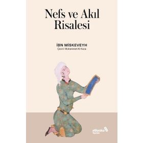 Nefs ve Akıl Risalesi - İbn Miskeveyh - Albaraka Yayınları