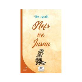 Nefs ve İnsan - İbn Arabi