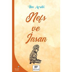 Nefs ve İnsan - İbn Arabi
