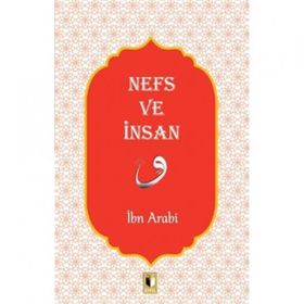 Nefs ve İnsan - İbn Arabi