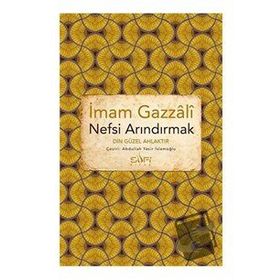 Nefsi Arındırmak - İmam Gazali