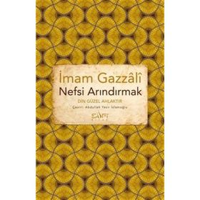 Nefsi Arındırmak - İmam Gazali