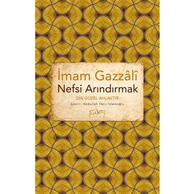 Nefsi Arındırmak - İmam Gazali