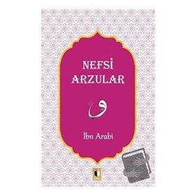 Nefsi Arzular - İbn Arabi