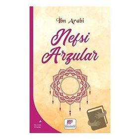 Nefsi Arzular - İbn Arabi