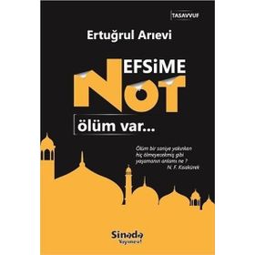 Nefsime Not Ölüm Var - Ertuğrul Arıevi