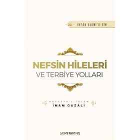 Nefsin Hileleri ve Terbiye Yolları-Semerkand Yayınları