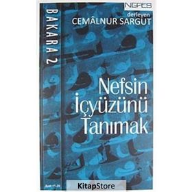 Nefsin İç Yüzünü Tanımak - Bakara 2 - Cemalnur Sargut