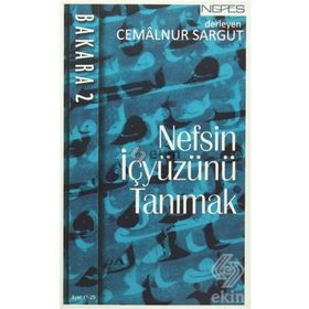 Nefsin İç Yüzünü Tanımak - Bakara 2 - Cemalnur Sargut