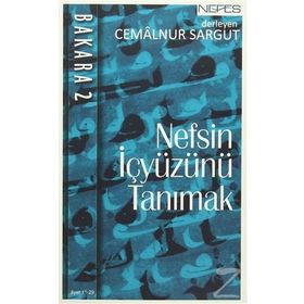 Nefsin İç Yüzünü Tanımak - Bakara 2 - Cemalnur Sargut