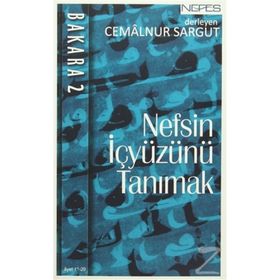Nefsin İç Yüzünü Tanımak - Bakara 2 - Cemalnur Sargut