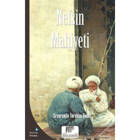 Nefsin Mahiyeti - Erzurumlu İbrahim Hakkı