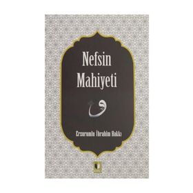 Nefsin Mahiyeti - Erzurumlu İbrahim Hakkı