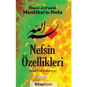 Nefsin Özellikleri - Ahmet Cahid Haksever Ömer el-Fuadi