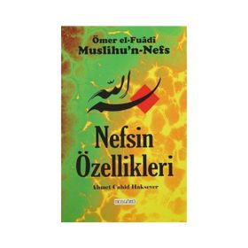 Nefsin Özellikleri - Ahmet Cahid Haksever Ömer el-Fuadi