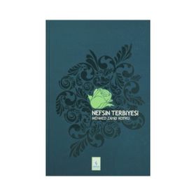 NEFSIN TERBIYESI - MEHMED ZAHID KOTKU