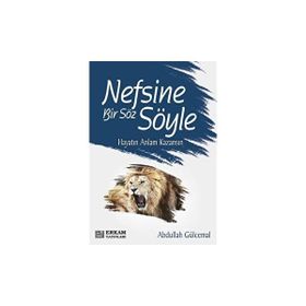 Nefsine Bir Söz Söyle - Abdullah Gülcemal