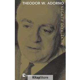 Negatif Diyalektik - Theodor Adorno