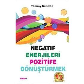 Negatif Enerjileri Pozitife Dönüştürmek Cep Boy - Tammy Sullivan