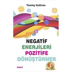 Negatif Enerjileri Pozitife Dönüştürmek Cep Boy - Tammy Sullivan