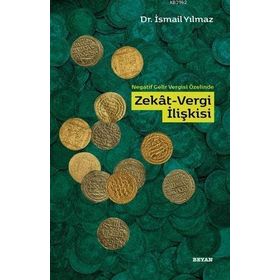 Negatif Gelir Vergisi Özelinde Zekat-Vergi İlişkisi - Beyan Yayınları