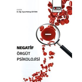 Negatif Örgüt Psikolojisi Eğitim Yayınevi