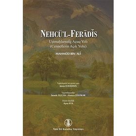 Nehcü’l - Feradis - Cennetlerin Açık Yolu Birleştirilmiş Baskı - mahmud bin ali