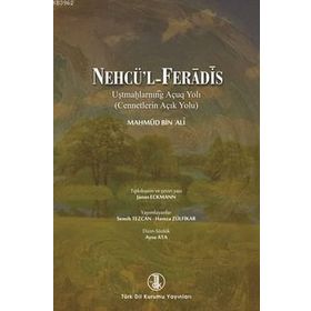 Nehcü’l - Feradis - Cennetlerin Açık Yolu Birleştirilmiş Baskı - mahmud bin ali
