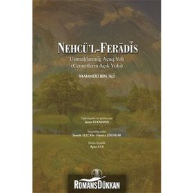 Nehcü’l - Feradis - Cennetlerin Açık Yolu Birleştirilmiş Baskı - mahmud bin ali