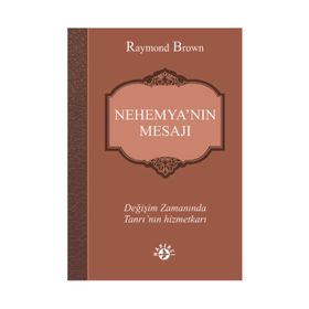 Nehemya’nın Mesajı - raymon brown