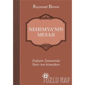 Nehemya’nın Mesajı - raymon brown