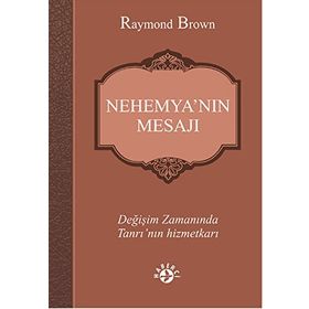 Nehemya’nın Mesajı - raymon brown