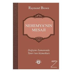 Nehemya’nın Mesajı - raymon brown