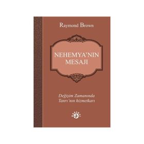 Nehemya’nın Mesajı - raymon brown