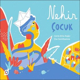 Nehir Çocuk - Cecile Elma Roger