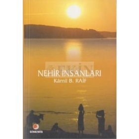 NEHIR İNSANLARI - KAMIL B. RAIF