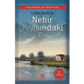 Nehir Kıyısındaki Ev - Lena Manta