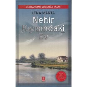 Nehir Kıyısındaki Ev - Lena Manta