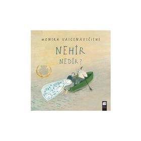 Nehir Nedir? - Monika Vaicenaviciene
