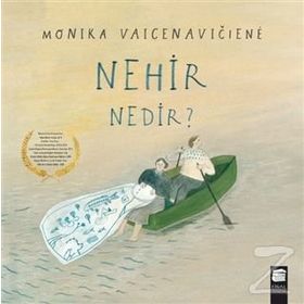 Nehir Nedir? - Monika Vaicenaviciene