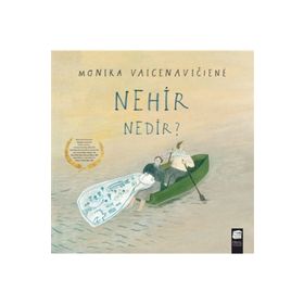 Nehir Nedir? - Monika Vaicenaviciene
