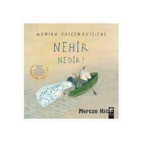 Nehir Nedir? - Monika Vaicenaviciene