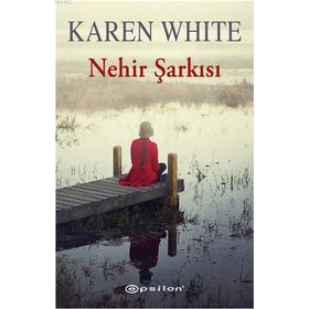 Nehir Şarkısı - Karen White