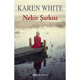 Nehir Şarkısı - Karen White