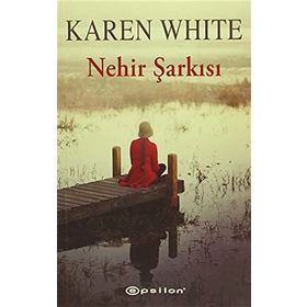 Nehir Şarkısı - Karen White