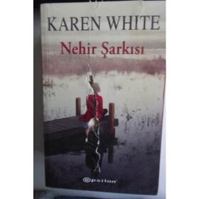 Nehir Şarkısı - Karen White