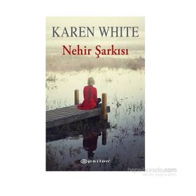 Nehir Şarkısı - Karen White