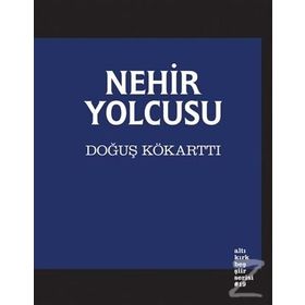 Nehir Yolcusu - Doğuş Kökarttı