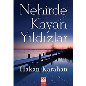 NEHIRDE KAYAN YILDIZLAR - HAKAN KARAHAN