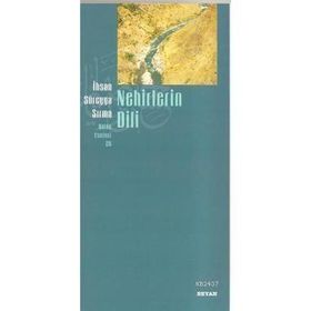 NEHIRLERIN DILI - İHSAN SÜREYYA SIRMA